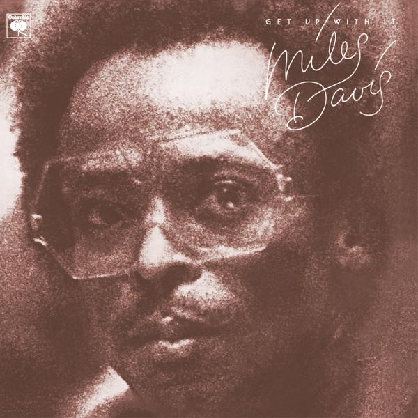 Miles Davis - Get Up With It